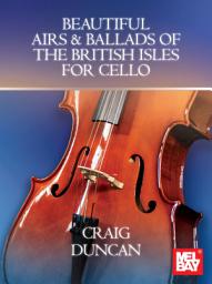 Icon image Beautiful Airs & Ballads of the British Isles for Cello