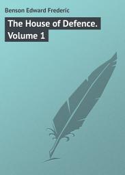 Icon image The House of Defence. Volume 1: Volume 1