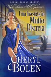 Icon image Uma Investigação Muito Discreta: "Um Mistério e um Romance, Livro 2”