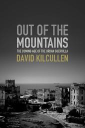 Icon image Out of the Mountains: The Coming Age of the Urban Guerrilla