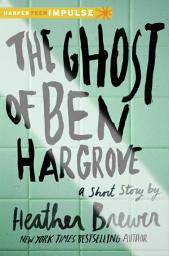 Icon image The Ghost of Ben Hargrove: A Short Story