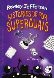 Icon image Diari del Rowley 3. Històries de por superguais
