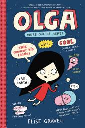 Icon image Olga: Olga: We're Out of Here!