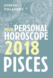 Icon image Pisces 2018: Your Personal Horoscope