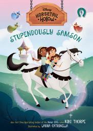 Icon image Stupendously Samson: Princess Auroras Horse (Disneys Horsetail Hollow, Book 4)