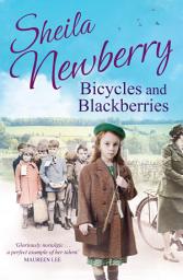 Icon image Bicycles and Blackberries: Tears and triumphs of a little evacuee