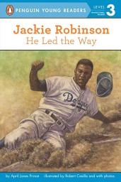 Icon image Jackie Robinson: He Led the Way