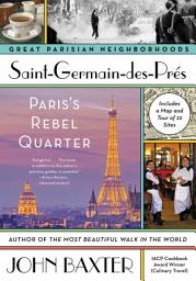 Icon image Saint-Germain-des-Pres: Paris's Rebel Quarter