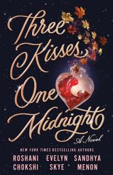 Icon image Three Kisses, One Midnight: A Novel