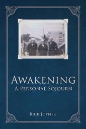 Icon image Awakening: A Personal Sojourn