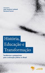 Icon image História, educação e transformação: tendências e perspectivas para a educação pública no Brasil