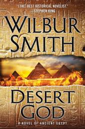 Icon image Desert God: A Novel of Ancient Egypt