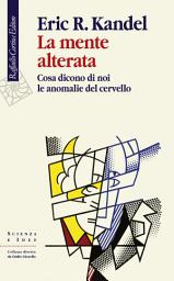 Icon image La mente alterata: Cosa dicono di noi le anomalie del cervello