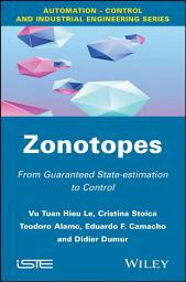 Icon image Zonotopes: From Guaranteed State-estimation to Control