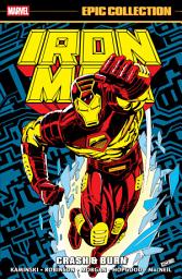 Icon image Iron Man Epic Collection: Crash & Burn