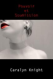 Icon image Pouvoir et Soumission: un fantasme érotique BDSM