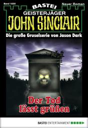 Icon image John Sinclair 1830: Der Tod lässt grüßen