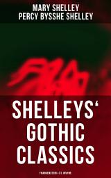 Icon image Shelleys' Gothic Classics: Frankenstein & St. Irvyne