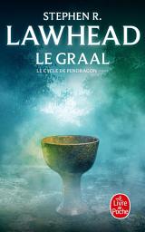 Icon image Le Graal (Le Cycle de Pendragon, Tome 5)