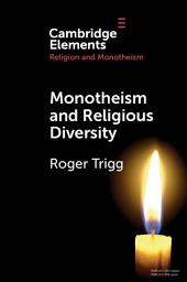 Icon image Monotheism and Religious Diversity