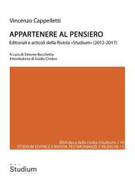Icon image Appartenere al pensiero: Editoriali e articoli della Rivista «Studium» (2012-2017)