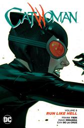 Icon image Catwoman Vol. 8: Run Like Hell: Volume 8