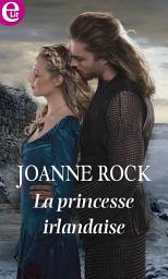 Icon image La princesse irlandaise