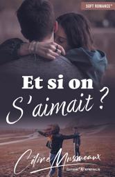 Icon image Et si on s'aimait ?