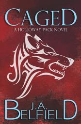 Icon image Caged: BELFIELD, WEREWOLF, URBAN FANTASY
