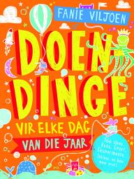 Icon image Doendinge vir elke dag van jaar (Gratis uittreksel)