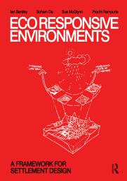 Icon image EcoResponsive Environments: A Framework for Settlement Design