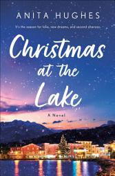 Icon image Christmas at the Lake: A Novel