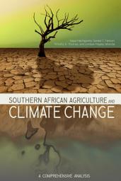 Icon image Southern African Agriculture and Climate Change: A comprehensive analysis