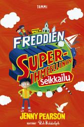 Icon image Freddien superihmeellinen seikkailu