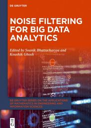 Icon image Noise Filtering for Big Data Analytics