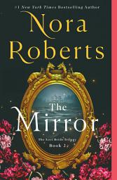 Icon image The Mirror: The Lost Bride Trilogy, Book 2