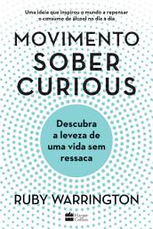Icon image Movimento Sober Curious: Descubra a leveza de uma vida sem ressaca