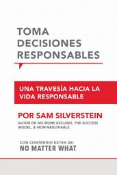 Icon image Toma Decisiones Responsables: Una travesía hacia la vida responsible