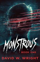 Icon image Monstrous: Book One