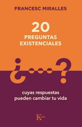Icon image 20 preguntas existenciales: cuyas respuestas pueden cambiar tu vida