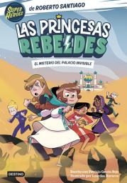 Icon image Las Princesas Rebeldes 2. El misterio del palacio invisible