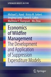 Icon image Economics of Wildfire Management: The Development and Application of Suppression Expenditure Models