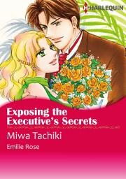Icon image Exposing the Executive's Secrets: Harlequin Comics