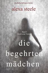 Icon image Die begehrten Mädchen (Mord in der Vorstadt – Band 3)