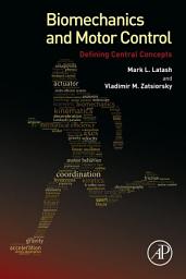 Icon image Biomechanics and Motor Control: Defining Central Concepts