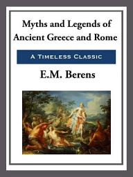 Icon image Myths and Legends of Ancient Greece and Rome