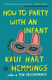 Icon image How to Party With an Infant