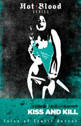 Icon image Kiss and Kill: Tales of Erotic Horror