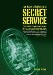 Icon image At Her Majestys Secret Service: The Chiefs of Britains Intelligence Service, MI6