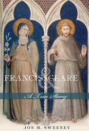 Icon image Francis and Clare: A True Story